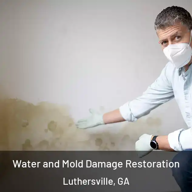  Water and Mold Damage Restoration Luthersville, GA